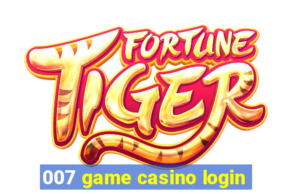 007 game casino login